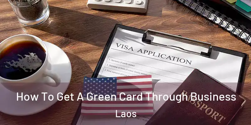  How To Get A Green Card Through Business Laos
