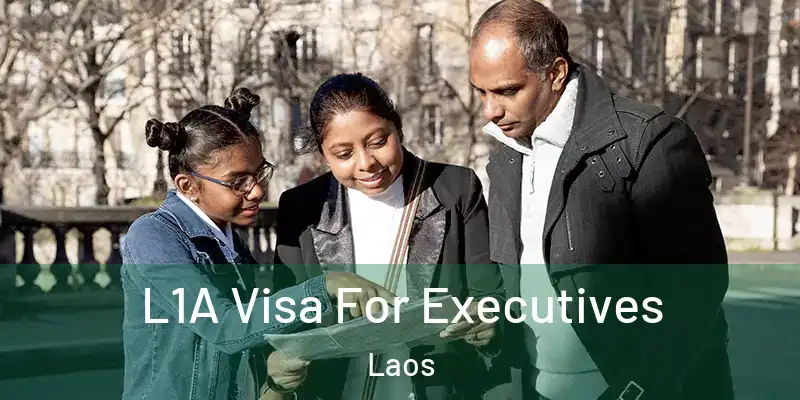  L1A Visa For Executives Laos