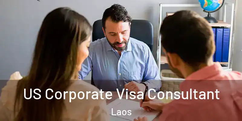  US Corporate Visa Consultant Laos