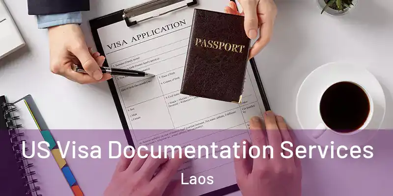  US Visa Documentation Services Laos