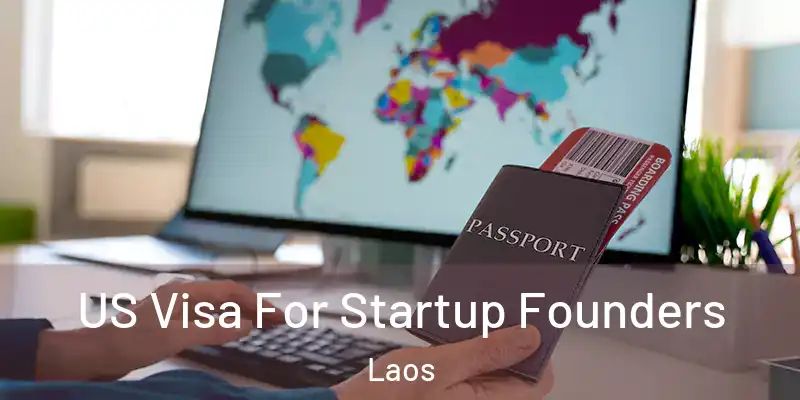  US Visa For Startup Founders Laos