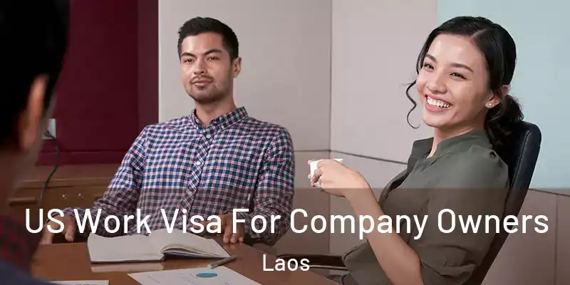  US Work Visa For Company Owners Laos