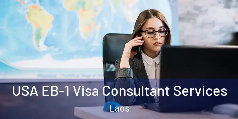  USA EB-1 Visa Consultant Services Laos