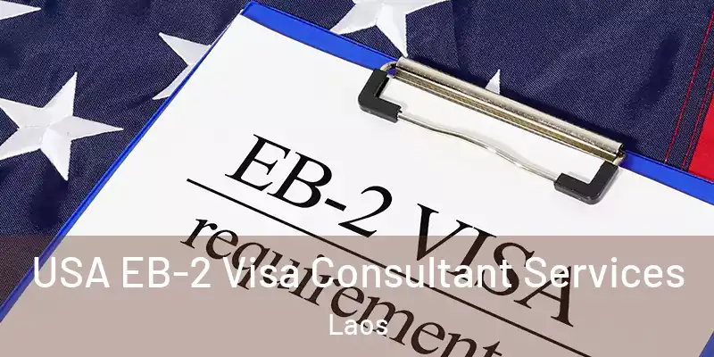  USA EB-2 Visa Consultant Services Laos